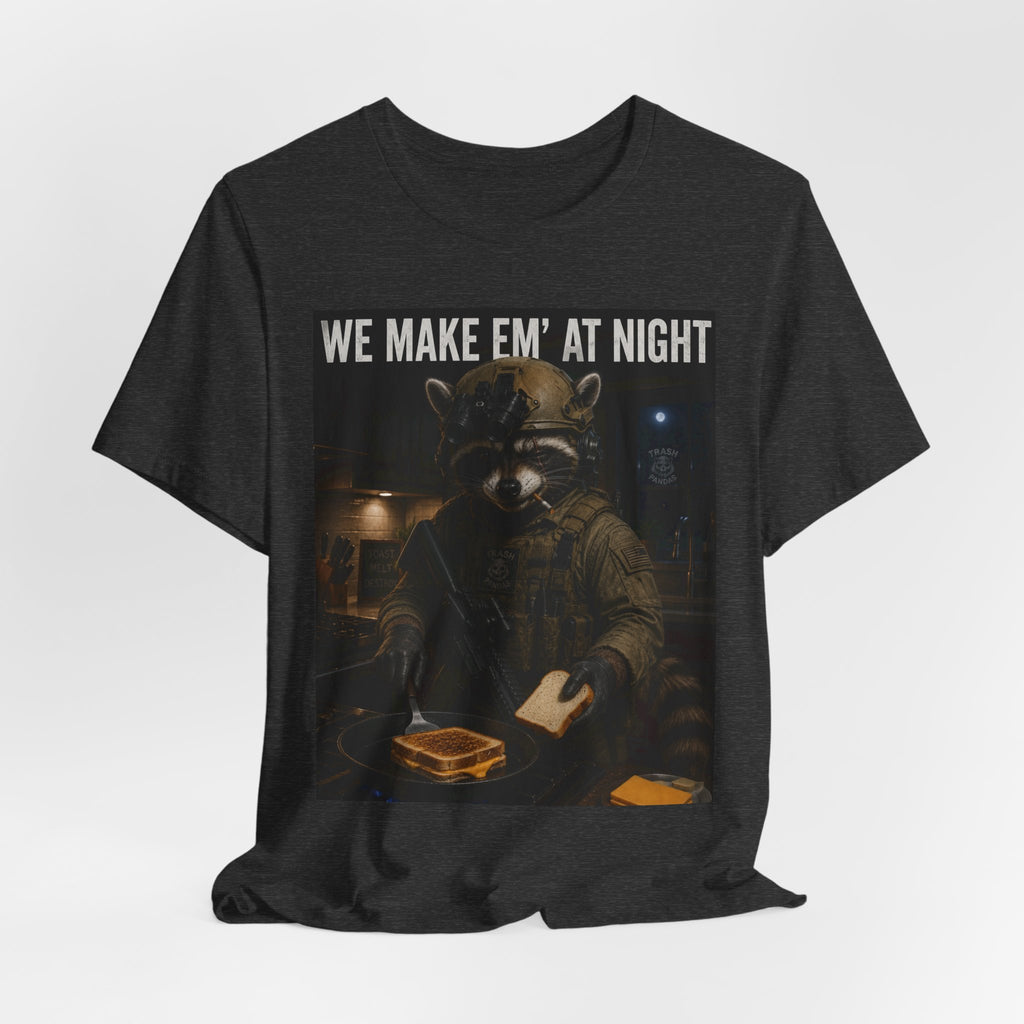 We Make Em' At Night Racoon T-Shirt
