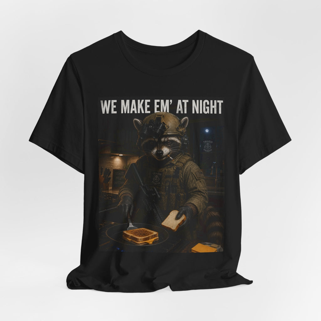 We Make Em' At Night Racoon T-Shirt